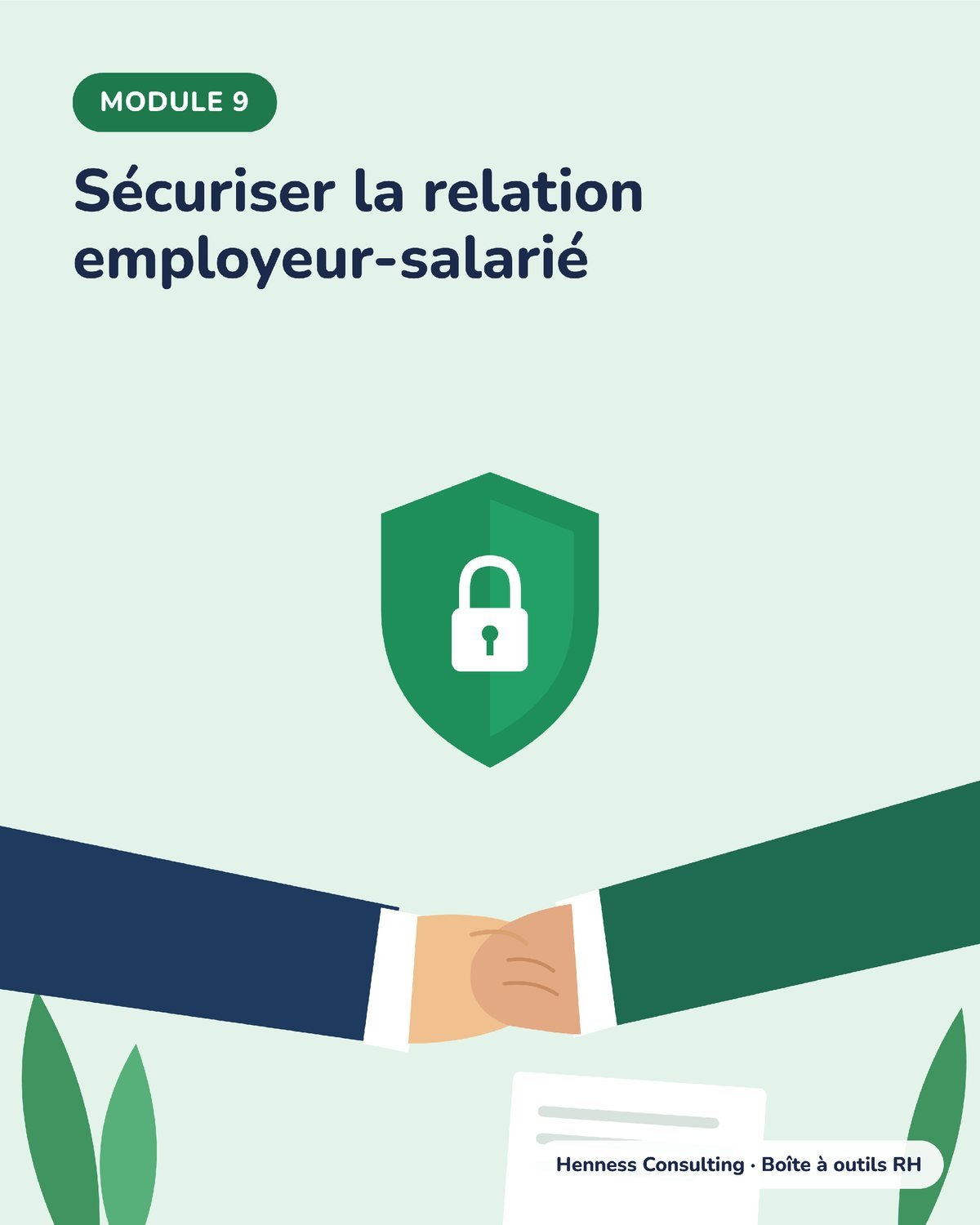 Module 9 : Sécuriser la relation employeur-salarié (Henness Consulting, boîte à outils RH)